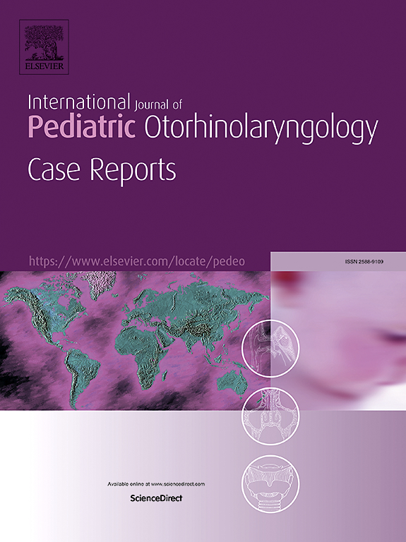 Go to journal home page - International Journal of Pediatric Otorhinolaryngology Case Reports